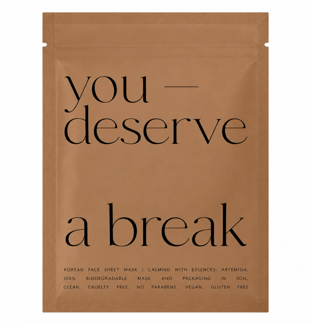 You Deserve a Break - Calming Korean Face Mask