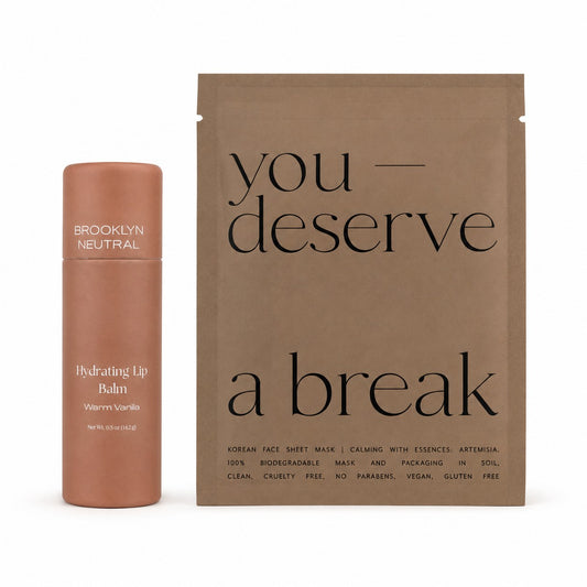 You Deserve a Break Self-Care Duo